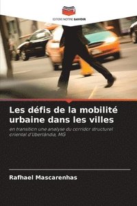 bokomslag Les défis de la mobilité urbaine dans les villes