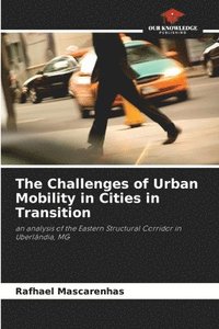bokomslag The Challenges of Urban Mobility in Cities in Transition