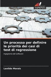 bokomslag Un processo per definire le priorità dei casi di test di regressione