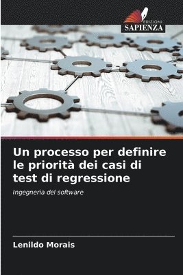 bokomslag Un processo per definire le priorità dei casi di test di regressione