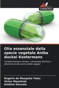 bokomslag Olio essenziale dalla specie vegetale Aniba duckei Kostermans