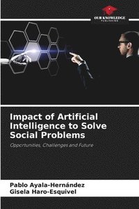 bokomslag Impact of Artificial Intelligence to Solve Social Problems