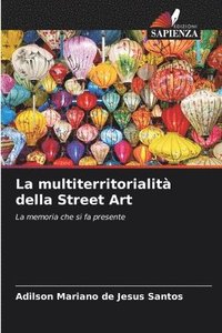 bokomslag La multiterritorialità della Street Art