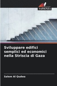 bokomslag Sviluppare edifici semplici ed economici nella Striscia di Gaza