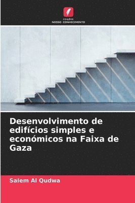 bokomslag Desenvolvimento de edifícios simples e económicos na Faixa de Gaza