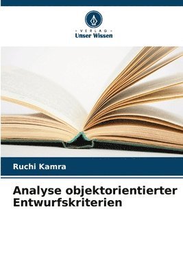 Ruchi Kamra - Analyse objektorientierter Entwurfskriterien, Häftad