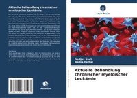 bokomslag Aktuelle Behandlung chronischer myeloischer Leukämie