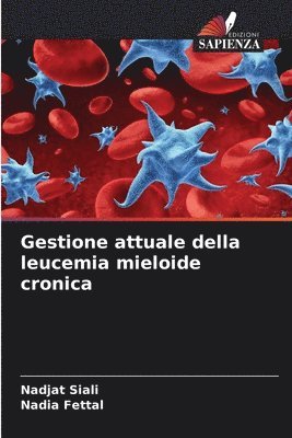 Gestione attuale della leucemia mieloide cronica