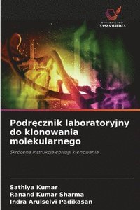 bokomslag Podr?cznik laboratoryjny do klonowania molekularnego