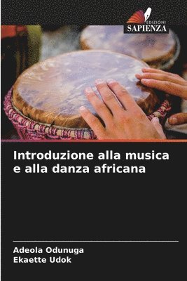 Adeola Odunuga, Ekaette Udok - Introduzione alla musica e alla danza africana, Häftad