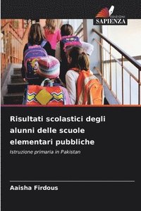 bokomslag Risultati scolastici degli alunni delle scuole elementari pubbliche