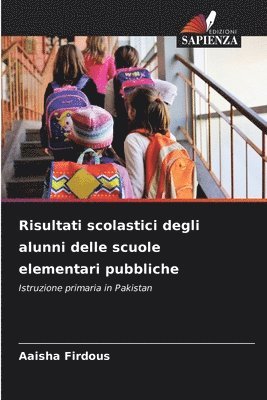 bokomslag Risultati scolastici degli alunni delle scuole elementari pubbliche
