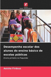 bokomslag Desempenho escolar dos alunos do ensino básico de escolas públicas