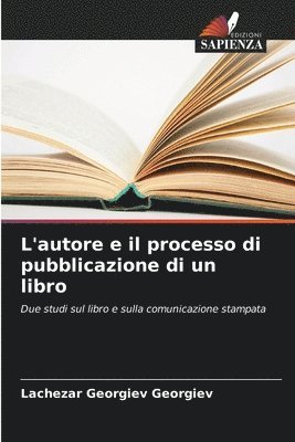 bokomslag L'autore e il processo di pubblicazione di un libro