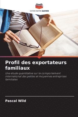 Profil des exportateurs familiaux