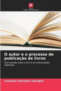 bokomslag O autor e o processo de publicação de livros