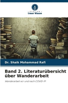 bokomslag Band 2. Literaturübersicht über Wanderarbeit