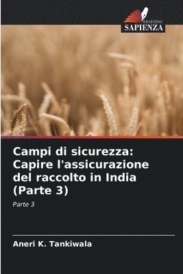 bokomslag Campi di sicurezza: Capire l'assicurazione del raccolto in India (Parte 3)