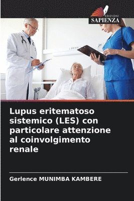 bokomslag Lupus eritematoso sistemico (LES) con particolare attenzione al coinvolgimento renale