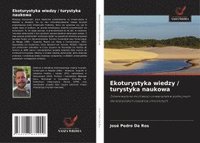 bokomslag Ekoturystyka wiedzy / turystyka naukowa