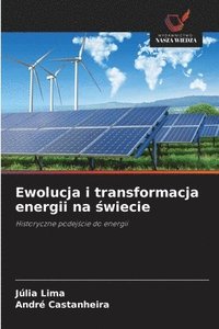 bokomslag Ewolucja i transformacja energii na ?wiecie