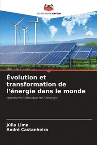 bokomslag Évolution et transformation de l'énergie dans le monde