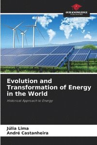 bokomslag Evolution and Transformation of Energy in the World