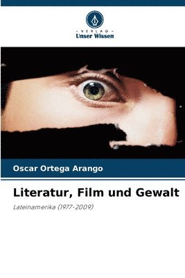 Literatur, Film und Gewalt