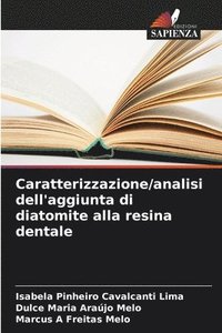 bokomslag Caratterizzazione/analisi dell'aggiunta di diatomite alla resina dentale
