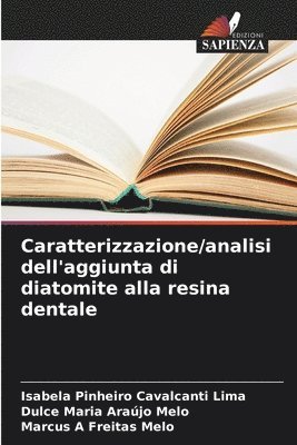 bokomslag Caratterizzazione/analisi dell'aggiunta di diatomite alla resina dentale
