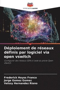 bokomslag Déploiement de réseaux définis par logiciel via open vswitch