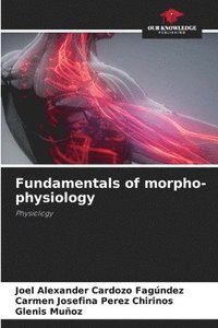 bokomslag Fundamentals of morpho-physiology