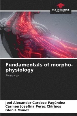 bokomslag Fundamentals of morpho-physiology