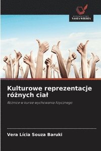 bokomslag Kulturowe reprezentacje ró?nych cial