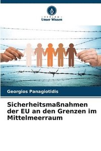 bokomslag Sicherheitsmaßnahmen der EU an den Grenzen im Mittelmeerraum