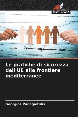 bokomslag Le pratiche di sicurezza dell'UE alle frontiere mediterranee