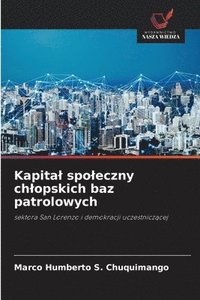 bokomslag Kapital spoleczny chlopskich baz patrolowych