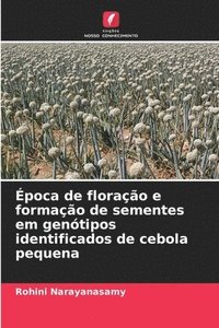 bokomslag Época de floração e formação de sementes em genótipos identificados de cebola pequena