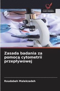 bokomslag Zasada badania za pomoc? cytometrii przeplywowej