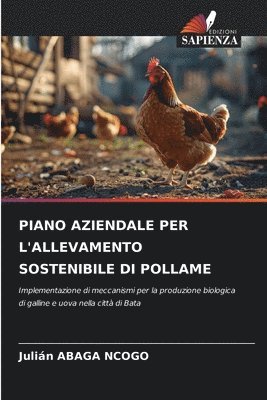 Piano Aziendale Per l'Allevamento Sostenibile Di Pollame