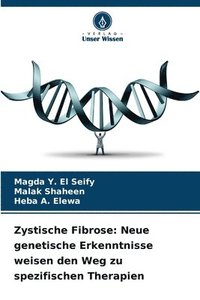 bokomslag Zystische Fibrose: Neue genetische Erkenntnisse weisen den Weg zu spezifischen Therapien