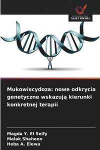 bokomslag Mukowiscydoza: nowe odkrycia genetyczne wskazuj? kierunki konkretnej terapii