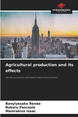 bokomslag Agricultural production and its effects