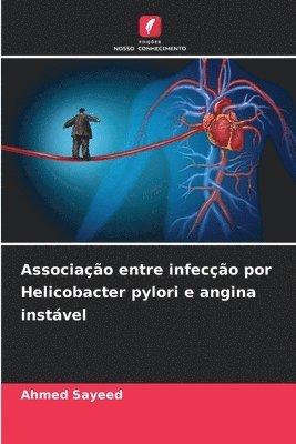bokomslag Associação entre infecção por Helicobacter pylori e angina instável