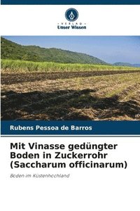 bokomslag Mit Vinasse gedüngter Boden in Zuckerrohr (Saccharum officinarum)