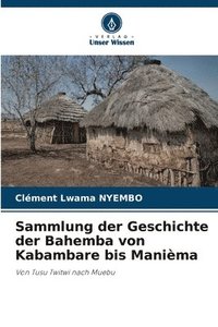 bokomslag Sammlung der Geschichte der Bahemba von Kabambare bis Manièma