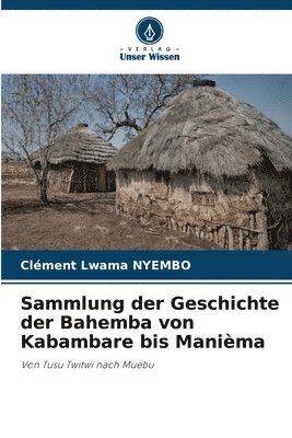 bokomslag Sammlung der Geschichte der Bahemba von Kabambare bis Manièma
