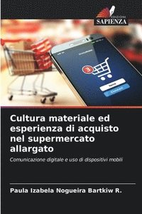 bokomslag Cultura materiale ed esperienza di acquisto nel supermercato allargato