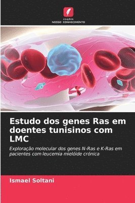 bokomslag Estudo dos genes Ras em doentes tunisinos com LMC