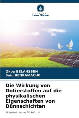 bokomslag Die Wirkung von Dotierstoffen auf die physikalischen Eigenschaften von Dünnschichten